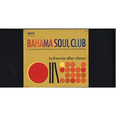 Afbeelding van Bahama Soul Club Bohemia After Dawn (CD)