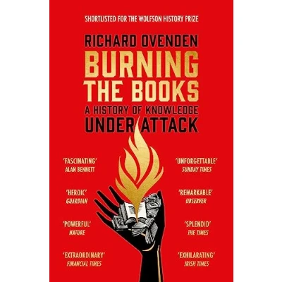 Afbeelding van Burning the books: a history of knowledge under attack