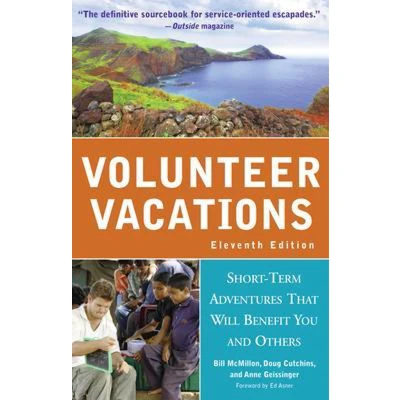 Afbeelding van Volunteer Vacations: Short Term Adventures That Will Benefit You and Others