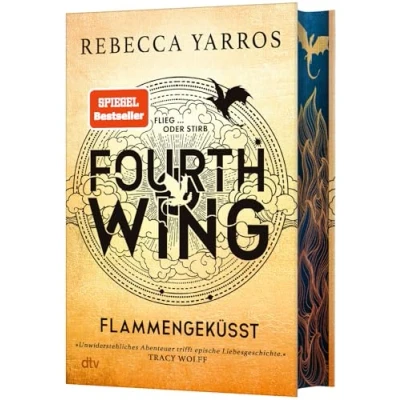 Afbeelding van Fourth Wing Flammengeküsst: Roman Deluxe Ausgabe mit atemberaubendem Farbschnitt &#039;Unwiderstehliches Abenteuer trifft epische Liebesgeschichte!&#039; Tracy Wolff: 1