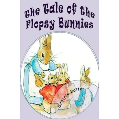Afbeelding van the Tale of Flopsy Bunnies
