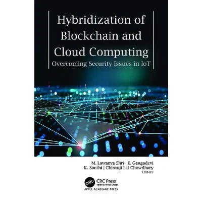 Afbeelding van Hybridization of Blockchain and Cloud Computing: Overcoming Security Issues in IoT