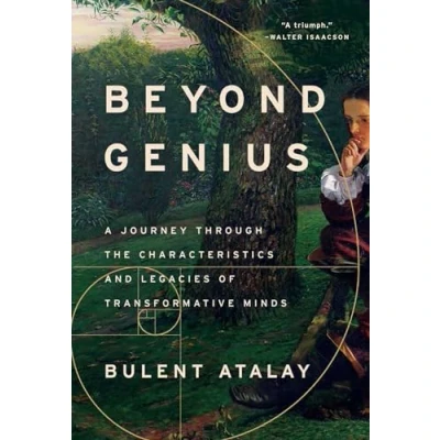 Afbeelding van Beyond Genius: A Journey Through the Characteristics and Legacies of Transformative Minds