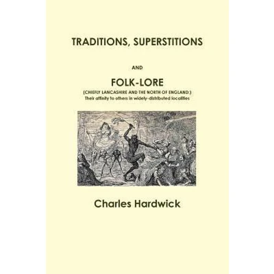 Afbeelding van Traditions, Superstitions and Folk Lore