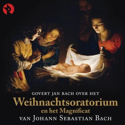 Afbeelding van Govert Jan Bach over het Weihnachtsoratorium en Magnificat van Johann Sebastian