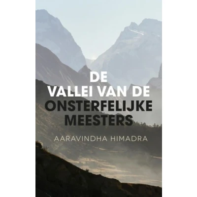 Afbeelding van Vallei Van de Onsterfelijke Meesters, Boek