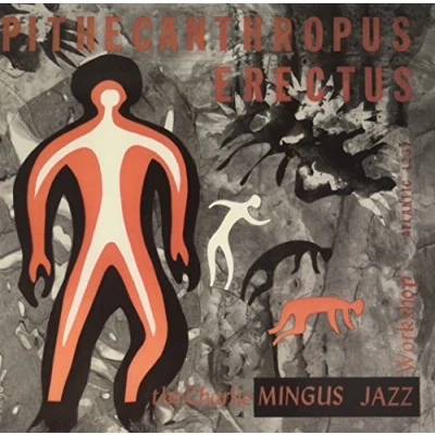 Afbeelding van Charlie Mingus Pithecanthropus Erectus (LP)