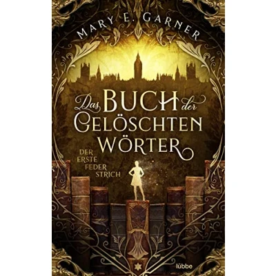 Afbeelding van Das Buch Der gelöschten Wörter erste Federstrich: Roman: 1