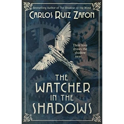 Afbeelding van the Watcher in Shadows: Carlos Ruiz Zafon