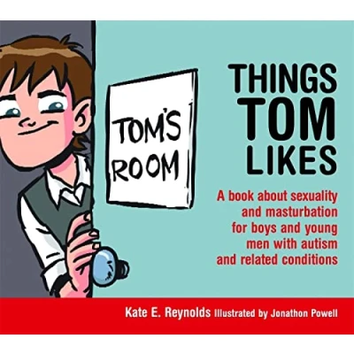 Afbeelding van Things Tom Likes: A book about sexuality and masturbation for boys young men with autism related conditions: 2