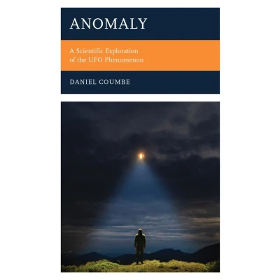Afbeelding van Anomaly: A Scientific Exploration of the UFO Phenomenon