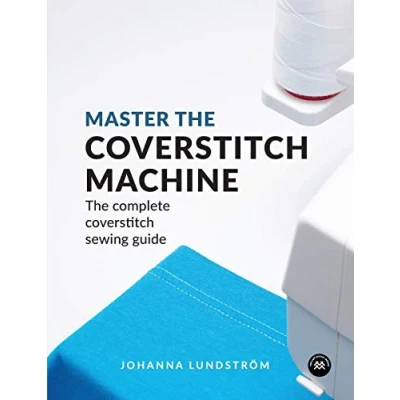 Afbeelding van Master The coverstitch Machine: complete sewing guide