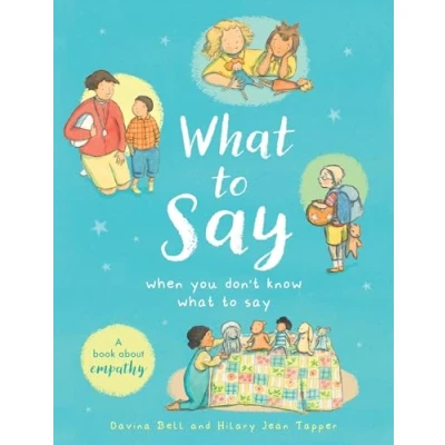 Afbeelding van What to Say When You Don&#039;t Know Say: Things Feel Tricky