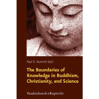 Afbeelding van The Boundaries of Knowledge in Buddhism, Christianity, and Science