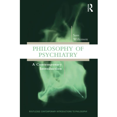 Afbeelding van Philosophy of Psychiatry: A Contemporary Introduction