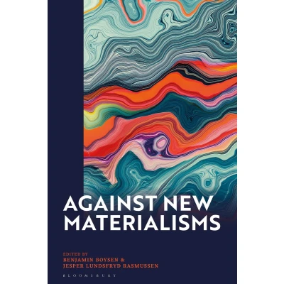Afbeelding van Against New Materialisms: Craving for Reality