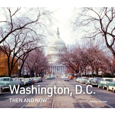 Afbeelding van Washington, D.C. Then and Now