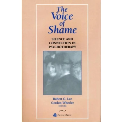 Afbeelding van The Voice of Shame: Silence and Connection in Psychotherapy