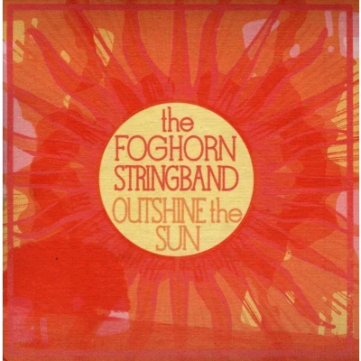 Afbeelding van The Foghorn Stringband Outshine Sun (CD)