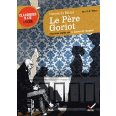 Afbeelding van Le Pere Goriot Et Autres Textes Sur Theme De L&#039;argent