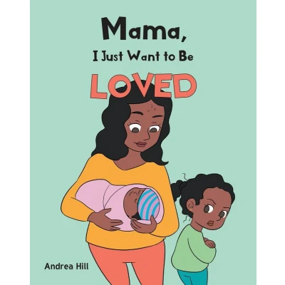 Afbeelding van Mama, I Just Want to Be Loved