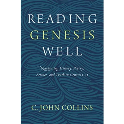 Afbeelding van Reading Genesis Well: Navigating History, Poetry, Science, and Truth in 1 11