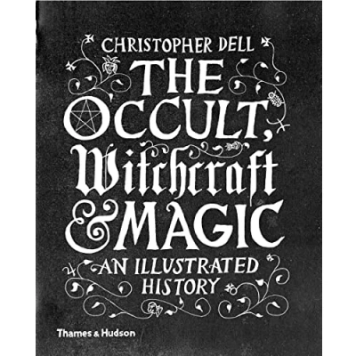 Afbeelding van The Occult, Witchcraft and Magic: An Illustrated History