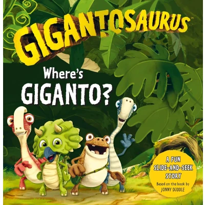 Afbeelding van Gigantosaurus: Where&#039;s Giganto?: An interactive dinosaur slider book! (Giganto Tie In)