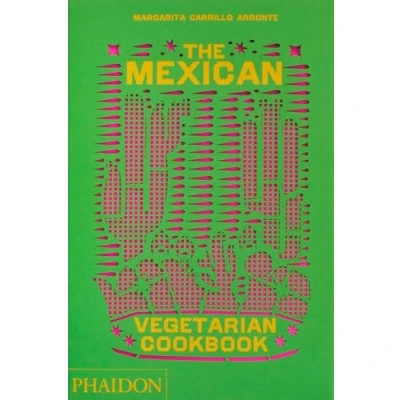 Afbeelding van The Mexican Vegetarian Cookbook