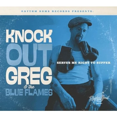 Afbeelding van Knock Out Greg &amp; The Blue Flames Serves Me Right To Suffer (CD)