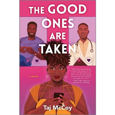 Afbeelding van The Good Ones Are Taken: A Romance Novel