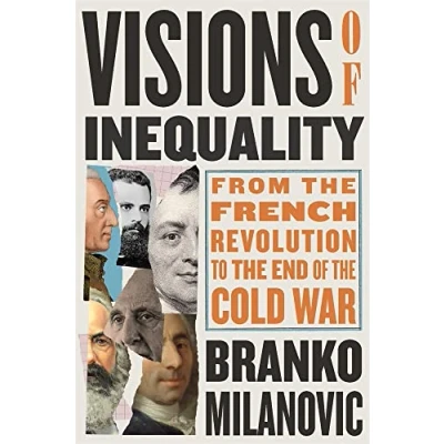Afbeelding van Visions of Inequality: From the French Revolution to End Cold War