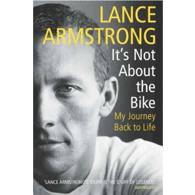 Afbeelding van It&#039;s Not About The Bike: My Journey Back to Life