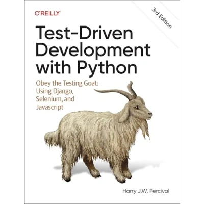 Afbeelding van Test Driven Development with Python: Obey the Testing Goat: Using Django, Selenium, and JavaScript