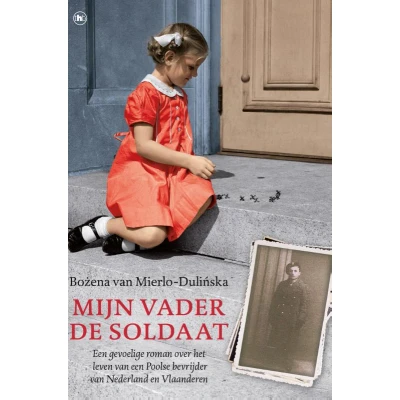 Afbeelding van Mijn vader de soldaat