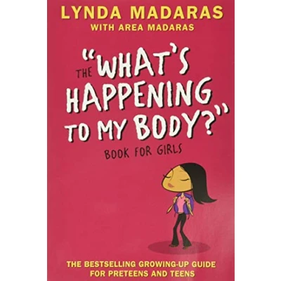 Afbeelding van What&#039;s Happening to My Body? Book for Girls: Revised Edition