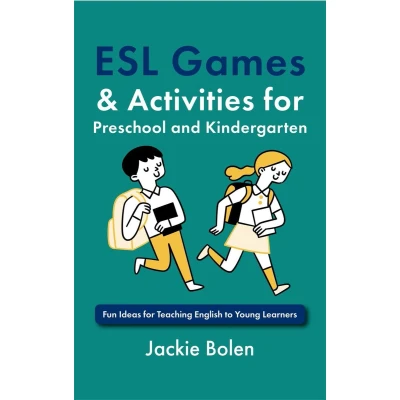 Afbeelding van ESL Games &amp; Activities for Preschool and Kindergarten: Fun Ideas Teaching English to Young Learners
