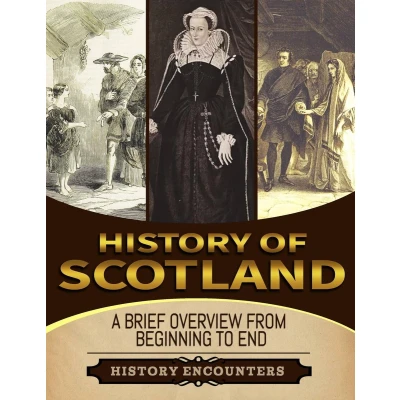 Afbeelding van History of Scotland: A Brief from Beginning to the End