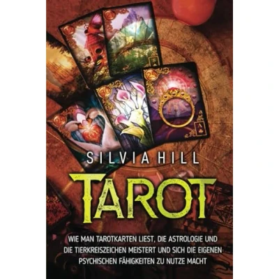 Afbeelding van Tarot: Wie man Tarotkarten liest, die Astrologie und Tierkreiszeichen meistert sich eigenen psychischen Fähigkeiten zu Nutze macht