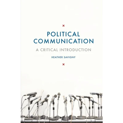 Afbeelding van Political Communication: A Critical Introduction