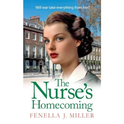 Afbeelding van the Nurse&#039;s Homecoming: next instalment in emotional wartime saga series from BESTSELLER Fenella J Miller for 2024