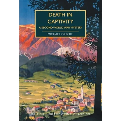 Afbeelding van Death in Captivity: A Second World War Mystery (British Library Crime Classics)