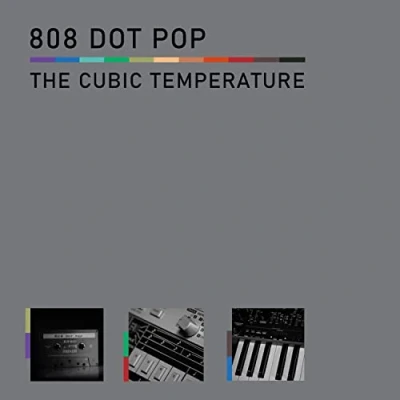 Afbeelding van 808 Dot Pop The Cubic Temperature (CD)