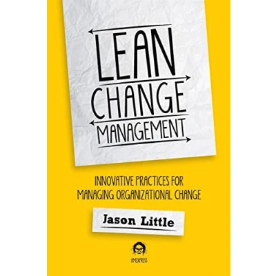 Afbeelding van Lean Change Management: Innovative Practices For Managing Organizational