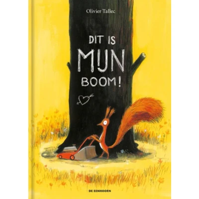 Afbeelding van Dit is MIJN boom!