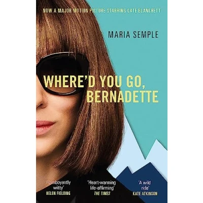Afbeelding van Where&#039;d You Go, Bernadette. film Tie In: Now a major starring Cate Blanchett