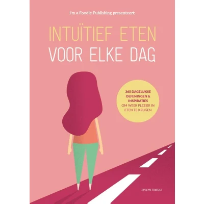 Afbeelding van Intuïtief eten voor elke dag (Paperback)