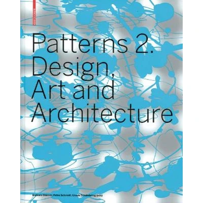 Afbeelding van Patterns 2. Design, Art and Architecture