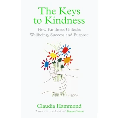 Afbeelding van The Keys to Kindness: How Kindness Unlocks Wellbeing, Success and Purpose