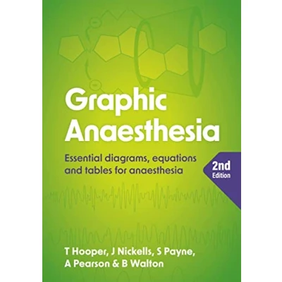 Afbeelding van Graphic Anaesthesia, second edition: Essential diagrams, equations and tables for anaesthesia